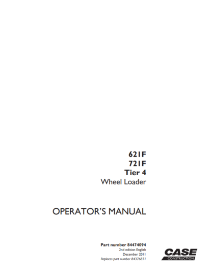 CASE 62IF, 72IF, TIER4 Wheel Loader Operator and Maintanance Manual