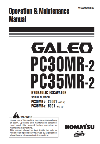 Komatsu Excavator Galeo PC30MR-2, PC35MR-2 Operation and Maintenance Manual