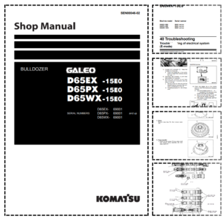 Komatsu D65EX-15E0 D65PX-15E0 D65WX-15E0 Galeo Bulldozer Workshop Manual SN 69001 and UP