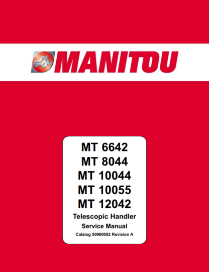 Manitou MT 6642 MT 8044 MT 10044 MT 10055 MT 12042 Service Manual