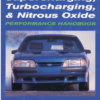 Aupercharging Turbocharging And Nitrous Oxide Perfomance - Earl Davis