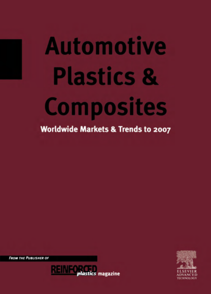 Automotive Plastics & Composites - Worldwide Markets & Trends to 2007