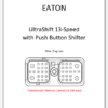 Eaton - Gen 3 (Auto & UltraShift).13 Speed with Push Button (UltraShift)