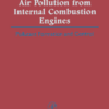 Handbook Of Air Pollution from Internal Combustion Engines - Eran Sher