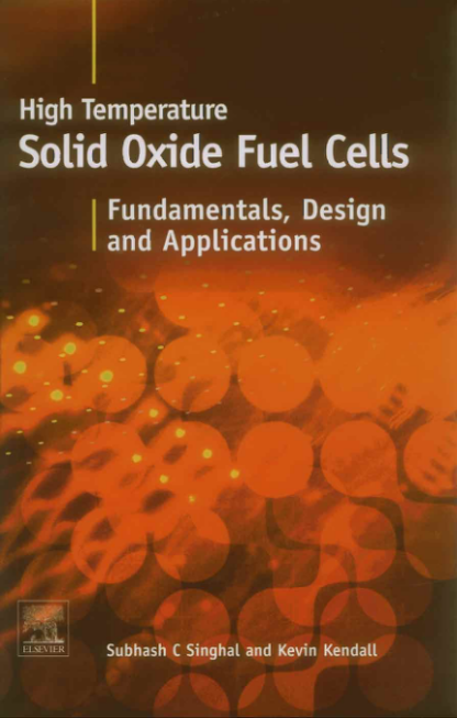 High Temperature Solid Oxide Fuel Cells - Singhal Subhash