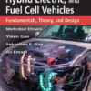Modern Electric, Hybrid Electric & Fuel Cell Vehicles - Mehrdad Ehsani