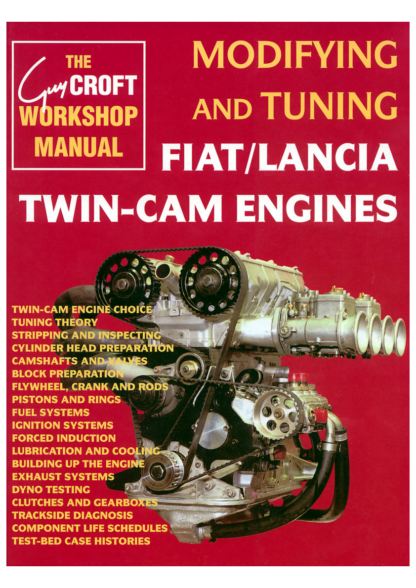 Modifying & Tuning Fiat&Lancia Twin-Cam Engines - Guy Croft