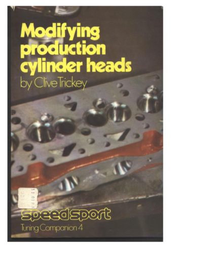 Modifying Production Cylinder Heads - Clive Trickey