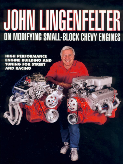 Modyfying Small Block Chevy Engines - John Lingenfelter