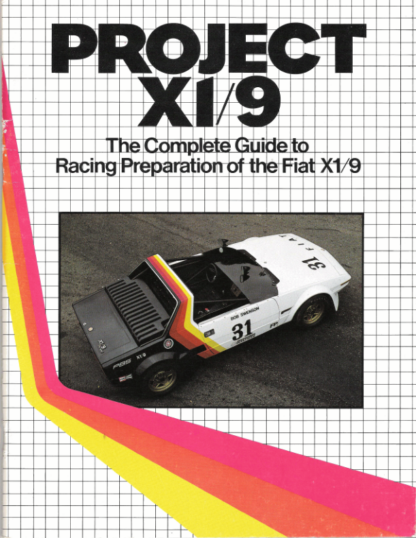 The Complete Guide to Racing Preparation of the Fiat X19