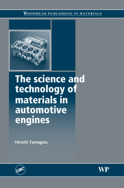 The Science and Technology of Materials in Automotive Engines - Hiroshi Yamagata