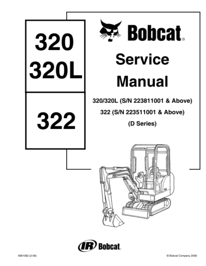 Bobcat 320 320L 322 Excavator Service Manual SN 223811001 223511001 - Image 2