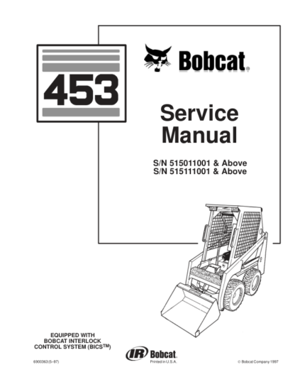 Bobcat 453 Skid Steer Loader Service Manual SN 515011001 515111001 - Image 2