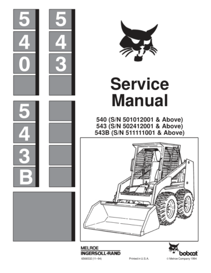 Bobcat 540 543 543B Loader Service Manual SN 501012001 502412001 511111001 - Image 2
