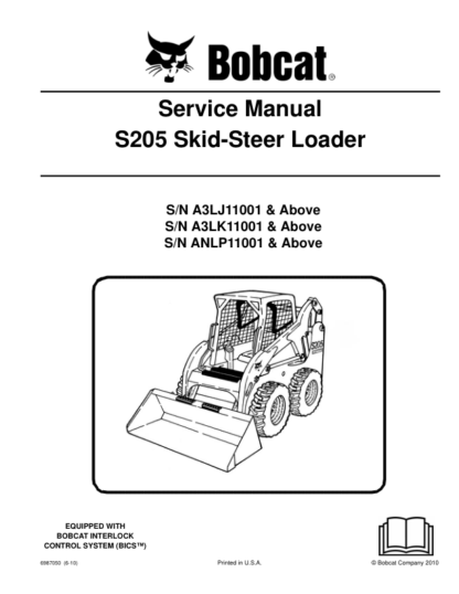 Bobcat S205 Skidsteer Loader Service Manual SN A3LJ11001 A3LK11001 ANLP11001 2010 Edition - Image 2