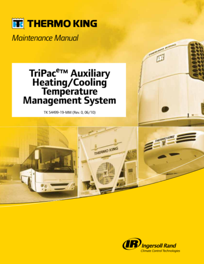 Thermo King TriPac e Auxiliary Heating Cooling Temperature Management System Maintenance Manual - Image 2