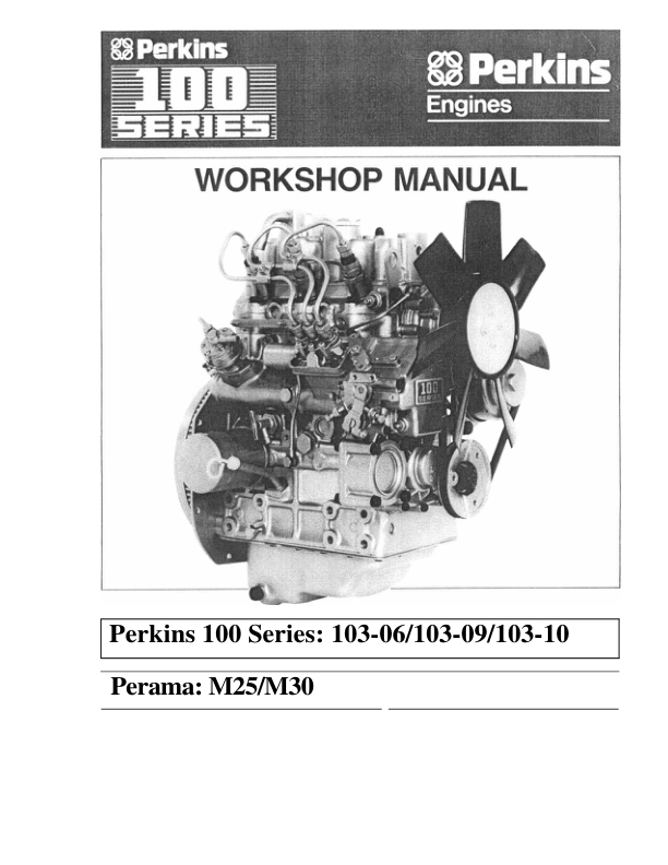 Perkins 100 Series 103-06 103-09 103-10 M25 M30 Engines Workshop Manual - Image 2