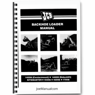 JCB 1400B 1550B 1600B 1700B 3CX Sitemaster [337001-] Backhoe Loader Operators Manual Printed Book