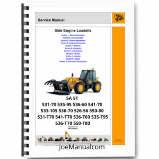 JCB 5A 5T 531-70 535-95 536-60 541-70 533-105 536-70 526-56 550-80 531-T70 541-T70 536-T60 535-T95 536-T70 550-T80 Loadall Machines Service Manual 9813/0900-3 Printed Book