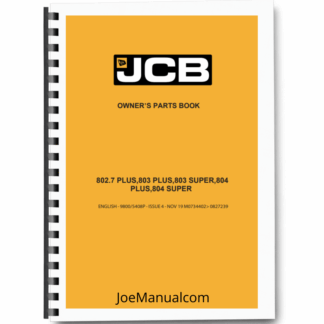 JCB 804 Super 802.7 803 804 PLUS 803 Super Excavator Parts Catalog 9800/5408P Printed Book