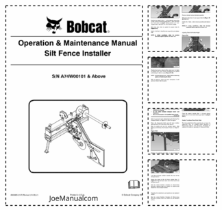 Bobcat Silt Fence Installer Attachment Operation and Maintenance Manual A74W A74W