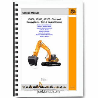 JCB JS300 JS330 JS370 Excavators Tier 4i with Isuzu Engine Service Manual 9813/5100 Printed Book