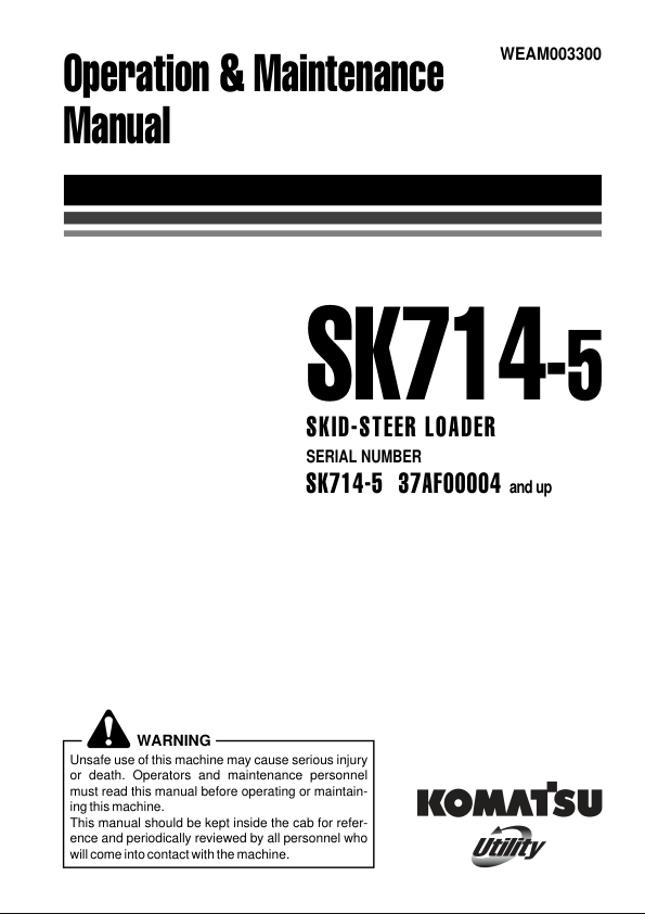 Komatsu SK714-5 Skid Steer Operation and Maintenance Manual SN 37AF0004 and UP WEAM003300 - Image 2