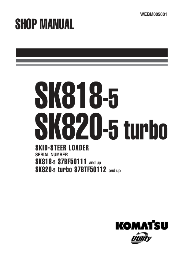 Komatsu SK818-5 SK820-5 TurboSkid Steer Workshop Manual WEBM005200 - Image 2