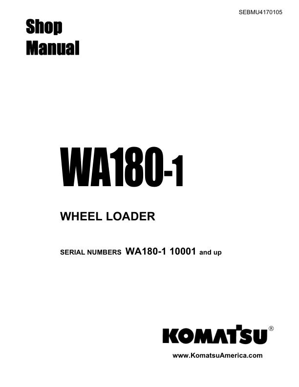 Komatsu WA180-1 Wheel Loader Workshop Manual SN 10001 and UP SEBMU4170105 - Image 2