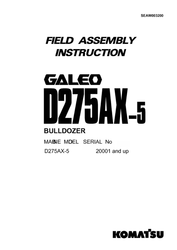 Komatsu D275AX-5 Galeo Bulldozer Field Assembly Instruction SN 20001 and UP - Image 2