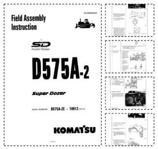 Komatsu D575A-2 Super Dozer Field Assembly Instruction SN 10012 and UP