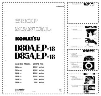 Komatsu D80A D85A E P-18 Bulldozer Workshop Manual SN 25001 2001 and UP