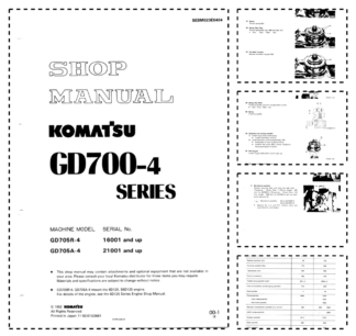 Komatsu GD700-4 Series Grader Workshop Manual SN 16001 21001 and UP