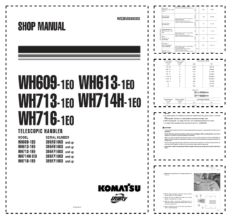 Komatsu WH609-1E0 613-1E0 713-1E0 714-1E0 714H-1E0 716-1E0 Telescopic Handler Workshop Manual
