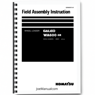Komatsu WA600-6R Galeo Wheel Loader Field Assembly Instruction SN 65001 Printed Book
