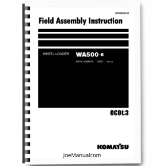 Komatsu WA500-6 Wheel Loader Field Assembly Instruction SN  55001 and UP Printed Book