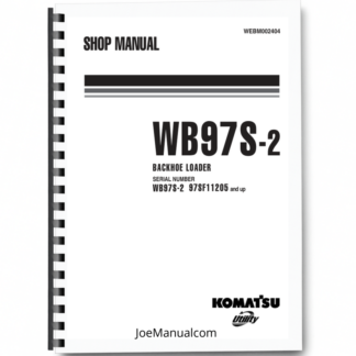 Komatsu WB97S-2 Backhoe Loader Workshop Manual SN 97SF11205 and UP Printed Book