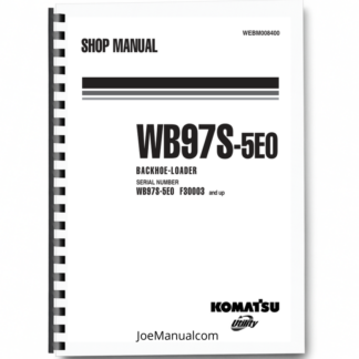 Komatsu WB97S-5E0 Backhoe Loader Workshop Manual SN F30003 and UP Printed Book