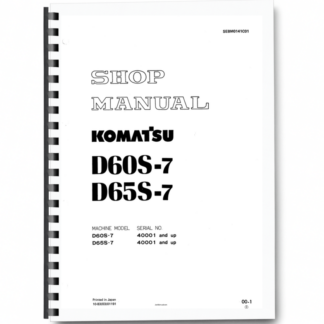 Komatsu D60S-7 D65S-7 Crawer Loaders Workshop Manual SN 4001 and UP Printed Book
