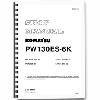 Komatsu PW130ES-6K Wheeled Excavator Workshop Manual SN K30545 and UP Printed Book