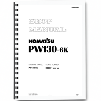 Komatsu PW130-6K Wheeled Excavator Workshop Manual SN K30001 and UP Printed Book