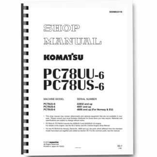 Komatsu PC78UU-6 PC78US-6 Excavator Workshop Manual SN 22832 4001 4809 and UP Printed Book
