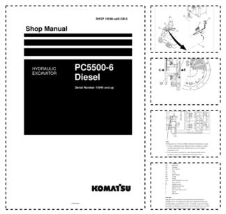 Komatsu PC5500-6 Mining Shovel Excavator Workshop Manual SN 15046 and UP