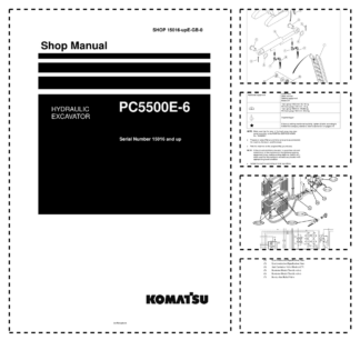 Komatsu PC5500E-6 Mining Shovel Excavator Workshop Manual SN 15016 and UP