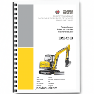 Wacker Neuson 3503 Crawler Excavator Parts Catalog SN from AG01628 WNCE0307CPAL00160 v6.8 Printed Book