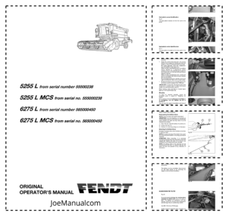 FENDT 5255L 5255L MCS 6275L 6275L MCS Combine Operators Manual