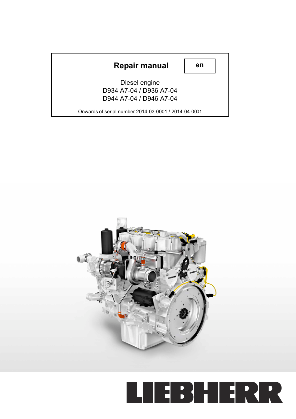 Liebherr D934 D936 D944 D946 A7-04 Engine Repair Manual SN 214-03-0001 to 2014-04-0001 - Image 2