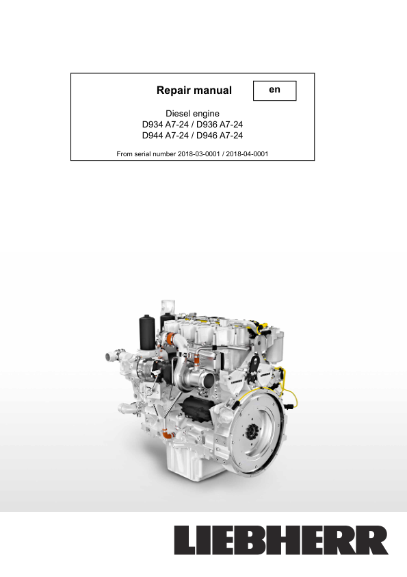 Liebherr D934 D936 D944 D946 A7-24 Engine Repair Manual SN 218-03-0001 to 2018-04-0001 - Image 2