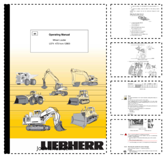 Liebherr L574-473 L574S-473 Wheel Loader Operators Manual SN 12800 and UP